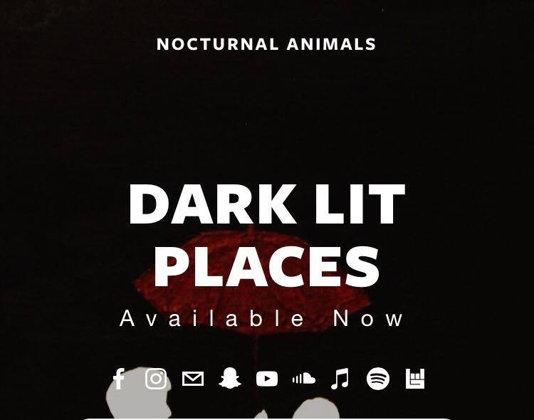 Nocturnal Animals EP Dark Lit Places Now Available