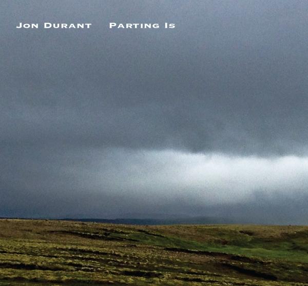 Innovative Guitarist Jon Durant Releases Solo Guitar Album “Parting Is”