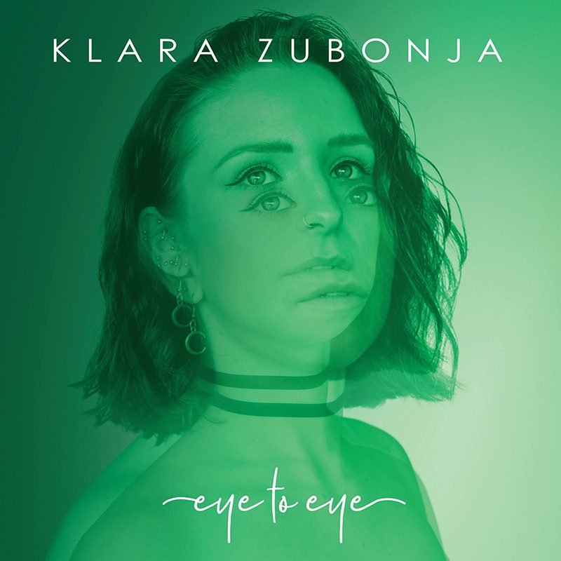 KLARA ZUBONJA Releases ‘Eye To Eye’ EP & Video