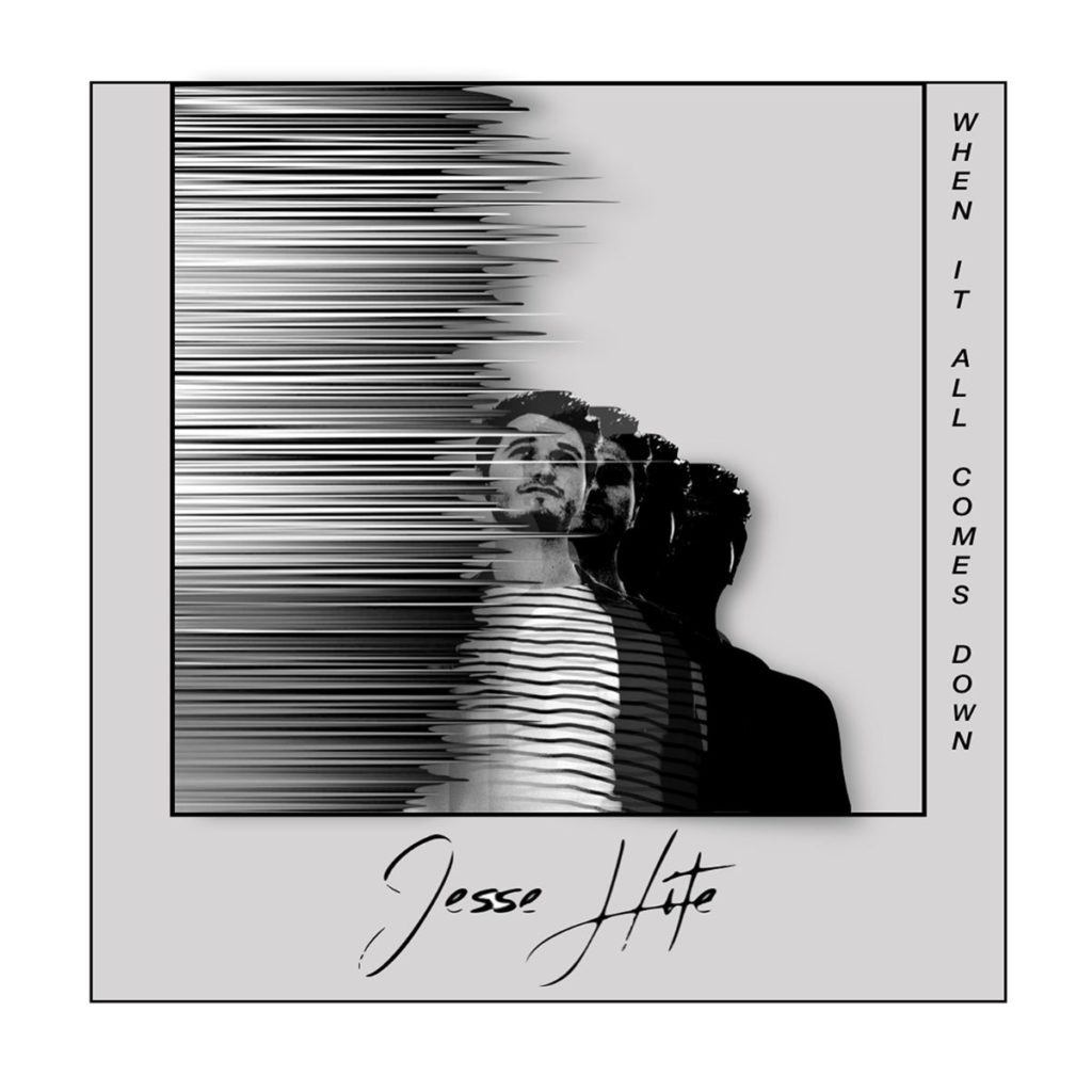 New release: Jesse Hite – When It All Comes Down (single)