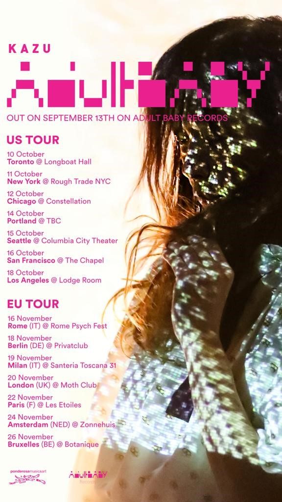 KAZU Announces US + EU / UK live dates in support of Adult Baby, her new album coming out on September 13th for Adult Baby Records/!K7