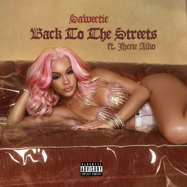 Saweetie DEBUTS SIZZLING NEW SINGLE “BACK TO THE STREETS” FEATURING JHENÉ AIKO