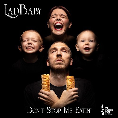 LadBaby  NEW SINGLE DON’T STOP ME EATIN’ OUT ON 18TH DECEMBER 2020