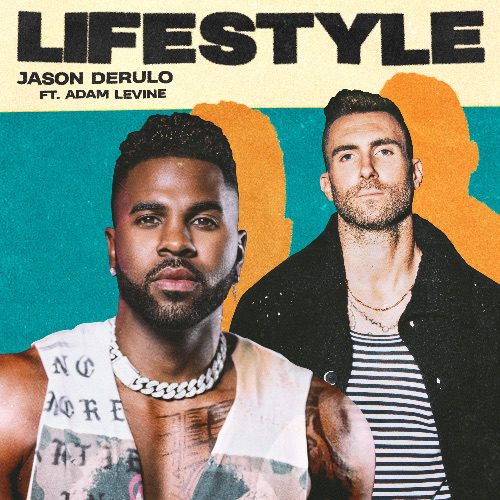 JASON DERULO KICKS OFF THE NEW YEAR WITH “LIFESTYLE (FEAT. ADAM LEVINE)”