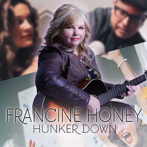 Francine Honey With New Single and Video: “Hunker Down”