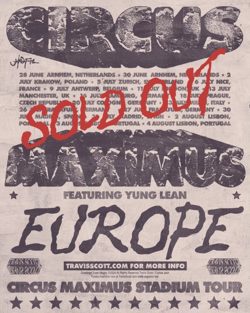 FIRST DATES OF TRAVIS SCOTT’S ‘CIRCUS MAXIMUS’ TOUR IN EUROPE & UK GROSS OVER $23 MILLION WITH NEARLY 200,000 ATTENDEES 