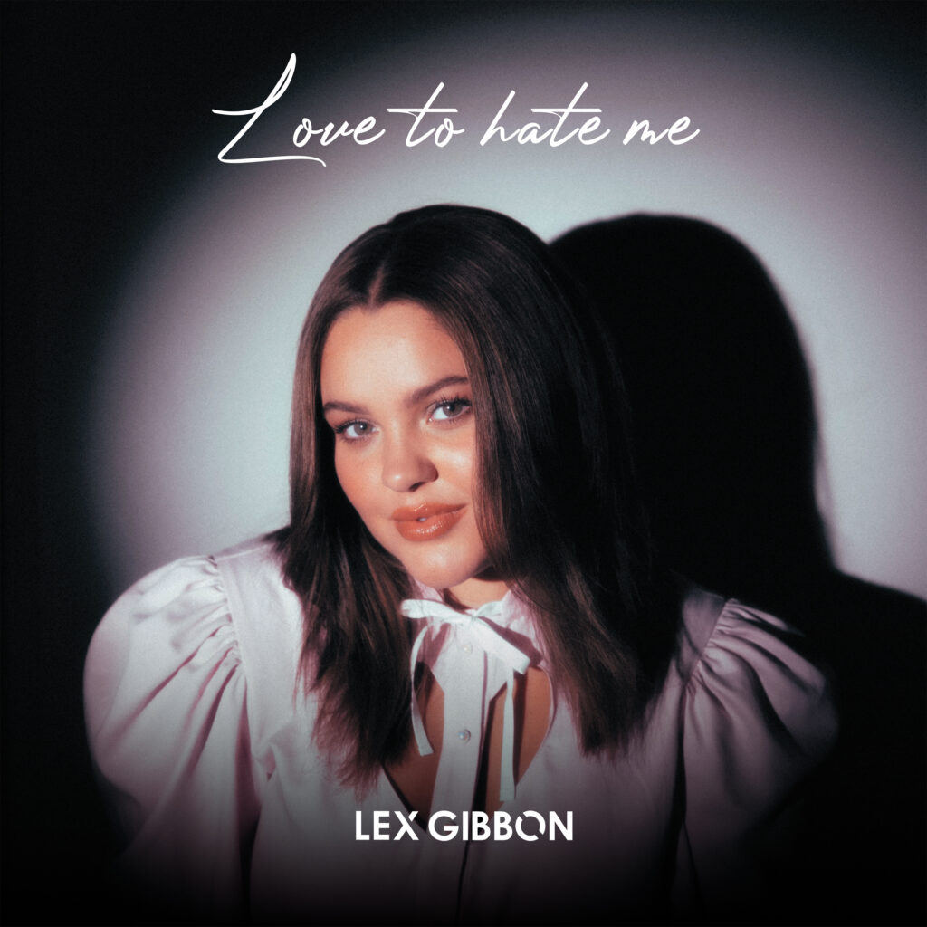 LEX GIBBON FIRES BACK AT SOCIAL MEDIA HATERS WITH THE NEW SINGLE ‘LOVE TO HATE ME’