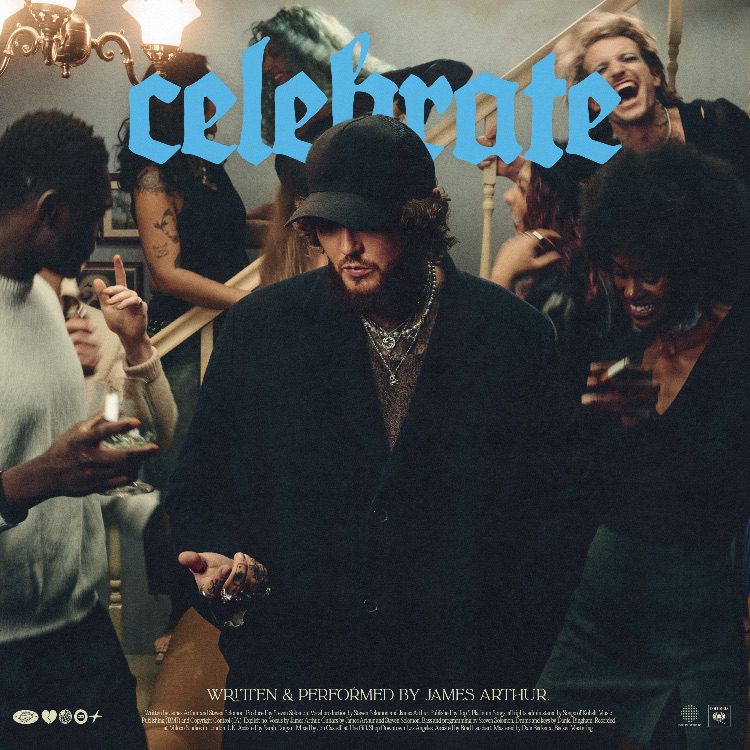 JAMES ARTHUR UNVEILS NEW SINGLE ‘CELEBRATE’ FROM HIGHLY ANTICIPATED ALBUM PISCES OUT 21ST MARCH