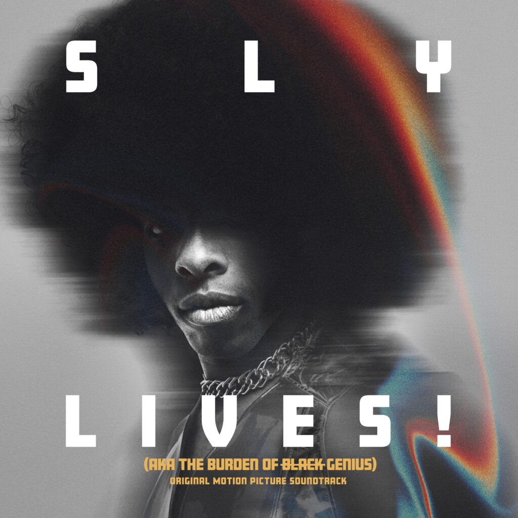 Questlove & Legacy Recordings Announce SLY LIVES! (aka the Burden of Black Genius) Soundtrack Featuring Sly & the Family Stone Classics