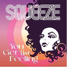 Squeeze Release Third Track From Highly Anticipated Forthcoming Album ‘TRIXIES.’ “You Get The Feeling” Out Today