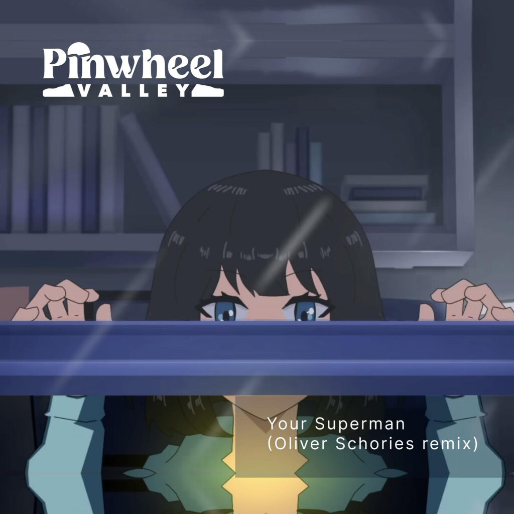 Accomplished Producer Oliver Schories remixes Pinwheel Valley’s single ‘Your Superman’