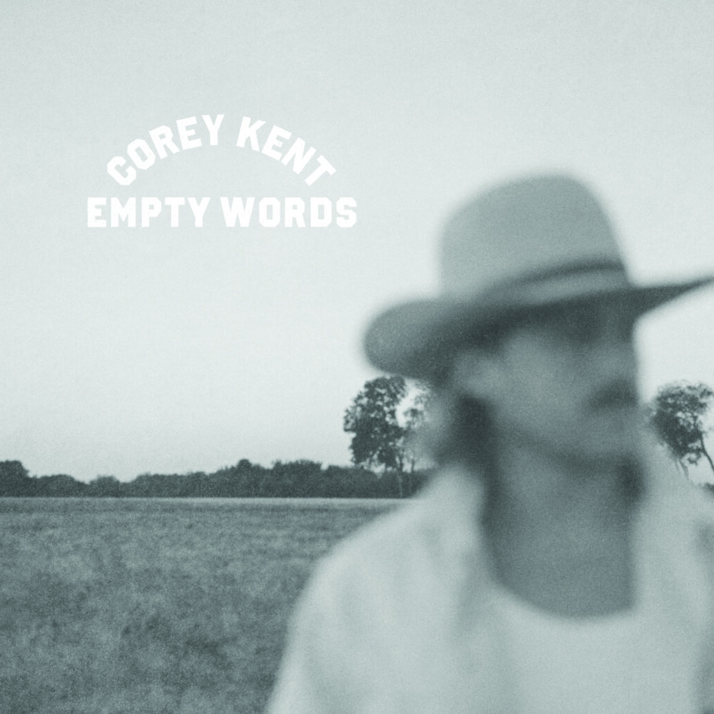 COREY KENT FAST-TRACKS RELEASE OF NEW SONG “EMPTY WORDS” 