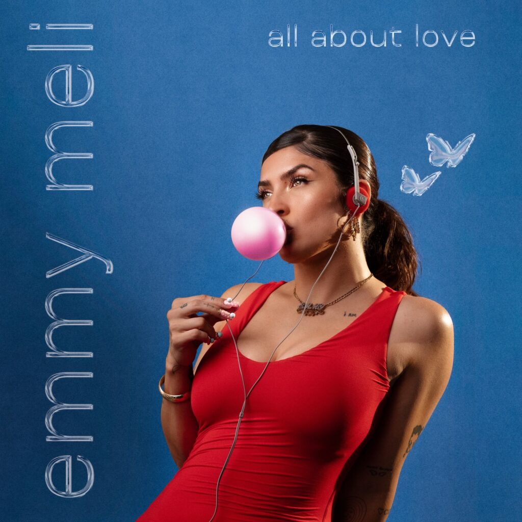 EMMY MELI’S NEW EP ‘ALL ABOUT LOVE’ IS OUT NOW