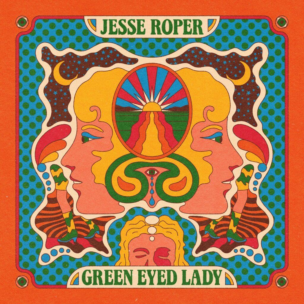 JESSE ROPER SHARES THE NEW SINGLE ‘GREEN EYED LADY’