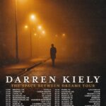 DARREN KIELY ANNOUNCES FALL HEADLINING “THE SPACE BETWEEN DREAMS TOUR”