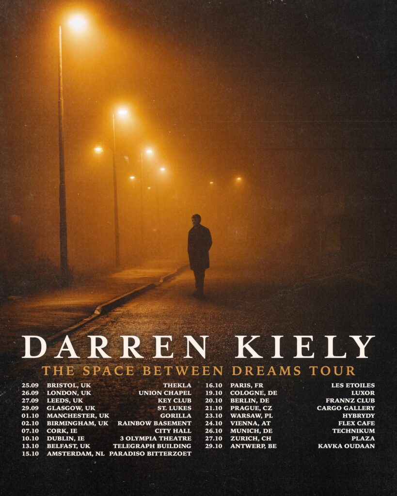 DARREN KIELY ANNOUNCES FALL HEADLINING “THE SPACE BETWEEN DREAMS TOUR”