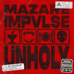 Genre-Bending Visionary Mazare shares ‘Unholy’ feat. IMPVLSE