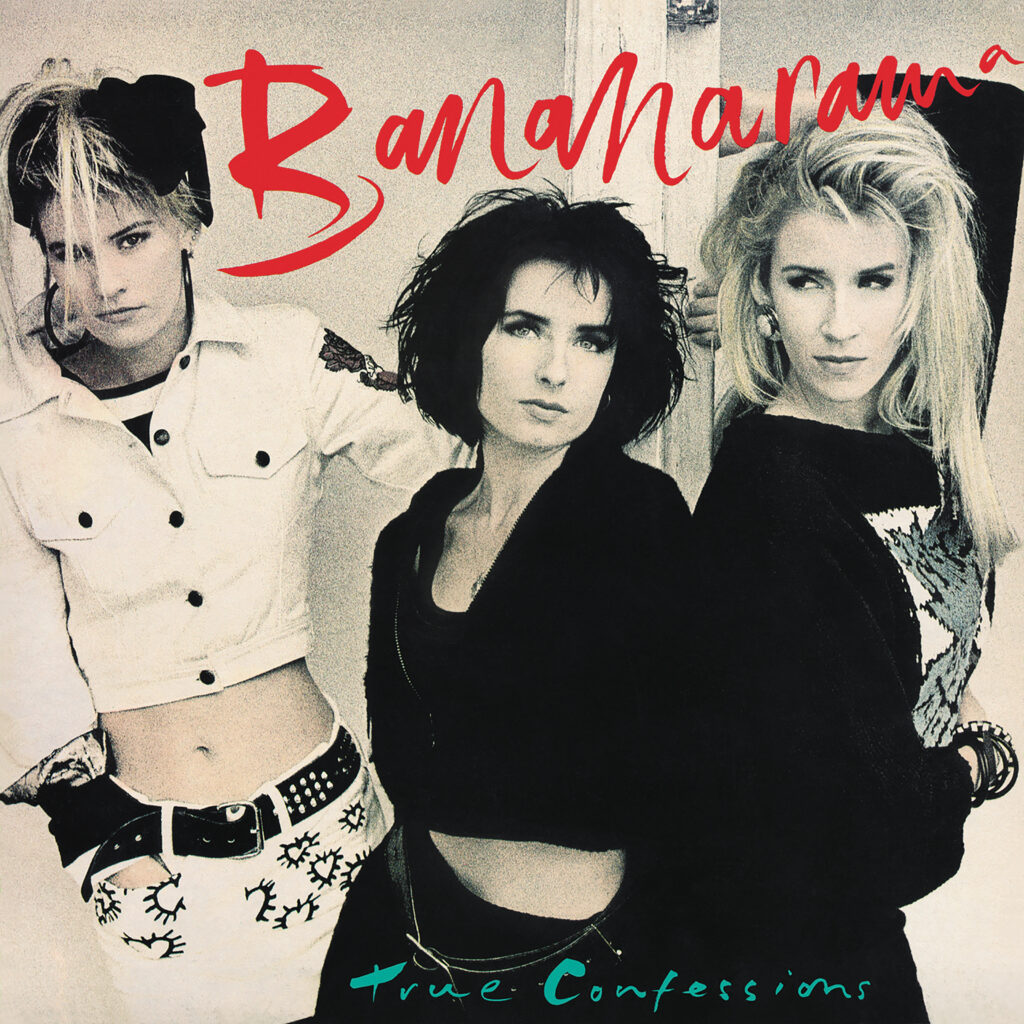 BANANARAMA ANNOUNCE TRUE CONFESSIONS (40TH ANNIVERSARY EDITIONS) TO BE RELEASED ON 28TH AUGUST
