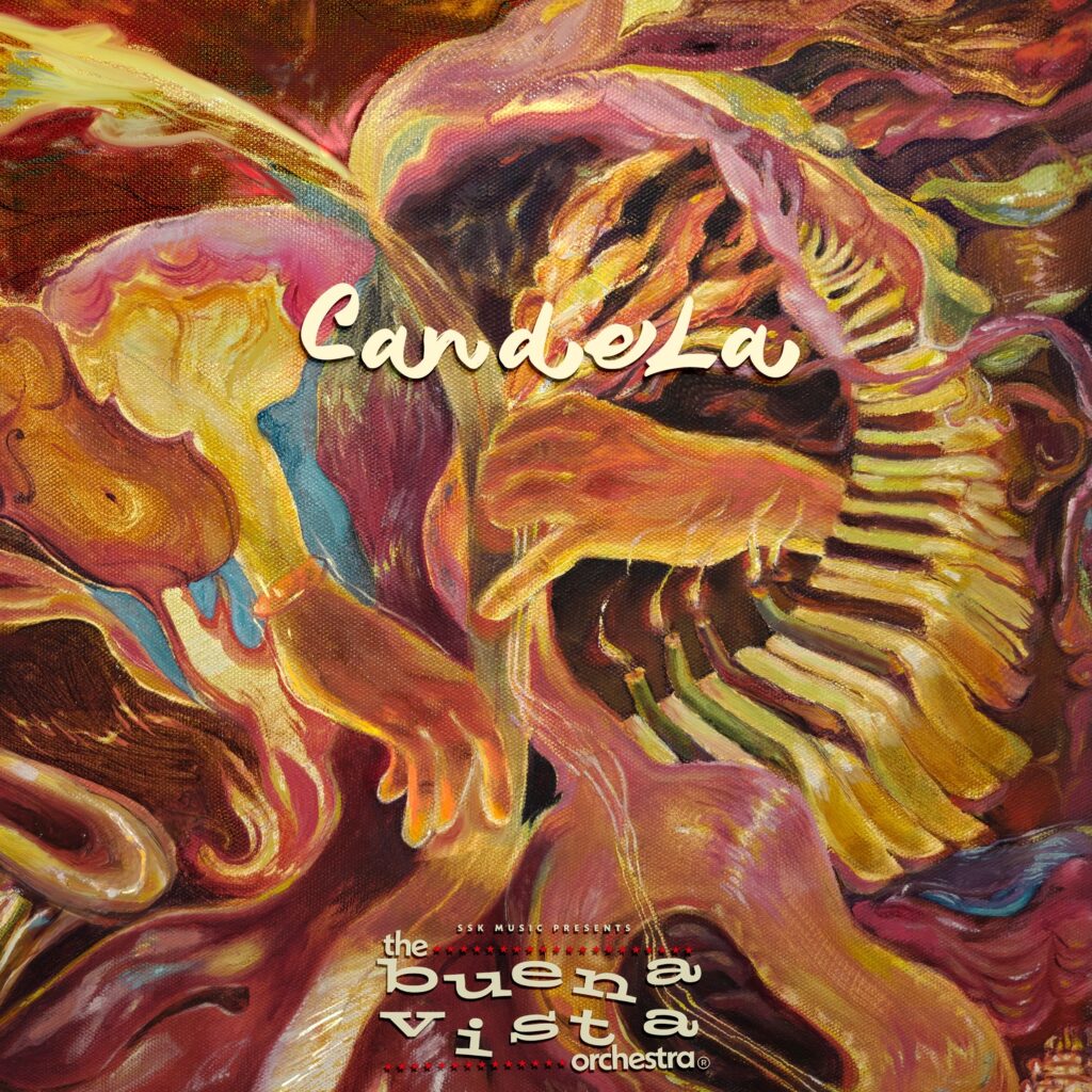THE BUENA VISTA ORCHESTRA IGNITE THE NEXT CHAPTER OF CUBAN MUSIC WITH THE FIERY NEW SINGLE ‘CANDELA’ 