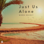 House Music Virtuoso Moon Rocket shares ‘Just Us Alone’