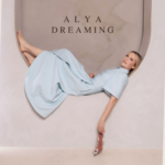 ALYA FOLLOWS THE SUCCESS OF ‘BELIEVER’ WITH ITS LOVE-THEMED PREQUEL, THE NEW SINGLE ‘DREAMING’